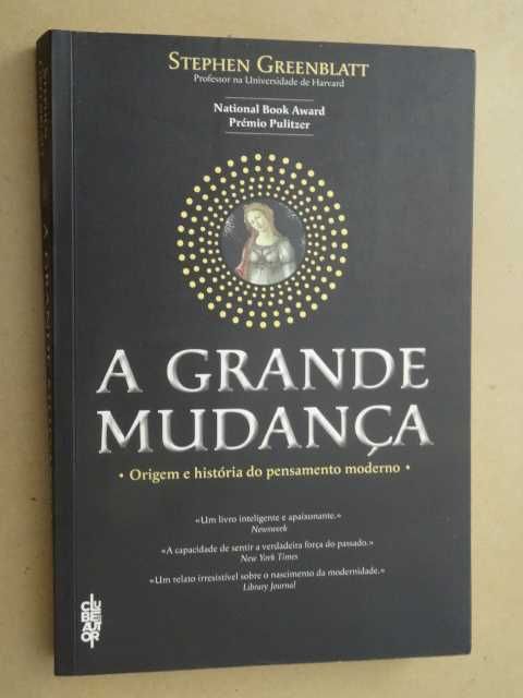 A Grande Mudança de Stephen Greenblatt - 1ª Edição