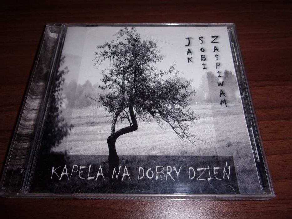 Kapela na Dobry Dzień – Jak sobi zaśpiwam