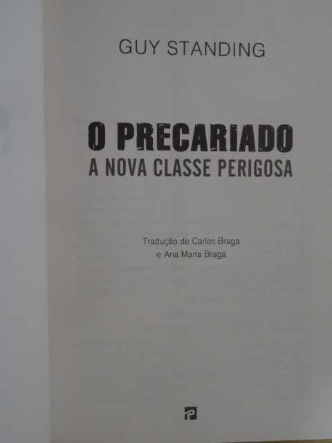 O Precariado - A Nova Classe Perigosa de Guy Standing - 1ª Edição