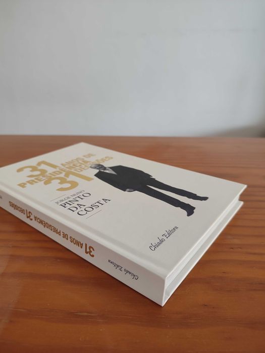 31 Anos de Presidência, 31 Decisões - 
Jorge Nuno Pinto da Costa