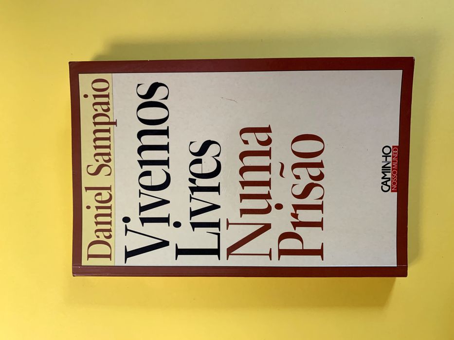 Vivemos Livres Numa Prisão - Daniel Sampaio