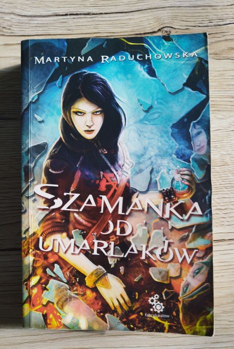 Szamanka od umarlaków M. Raduchowska