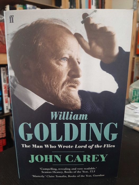 John Carey – William Golding: The Man Who Wrote 'Lord of the Flies'