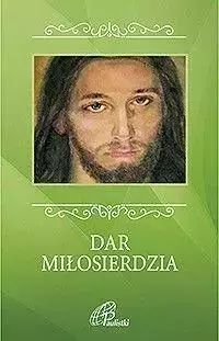 Dar Miłosierdzia  Praca Zbiorowa