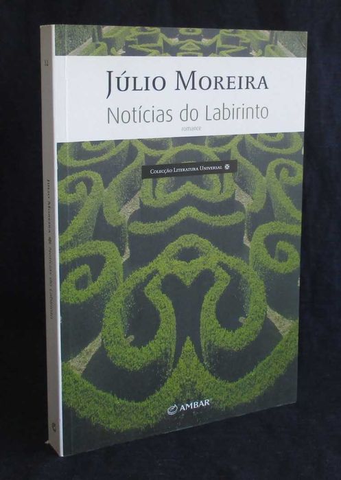 Livro Notícias do Labirinto Júlio Moreira