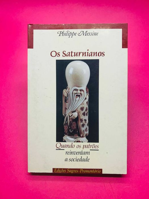 Os Saturnianos: Quando os patrões reinventam a sociedade