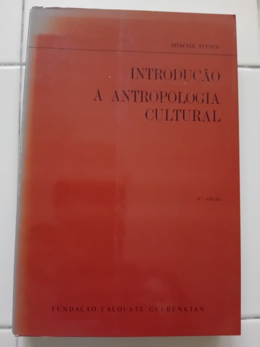 Mischa Titiev "Introdução à Antropologia Cultural"