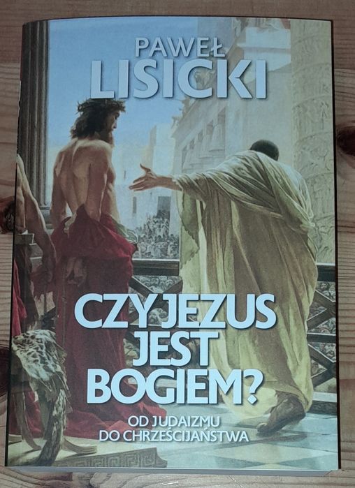 NOWA. Czy Jezus jest Bogiem. Paweł Lisicki.