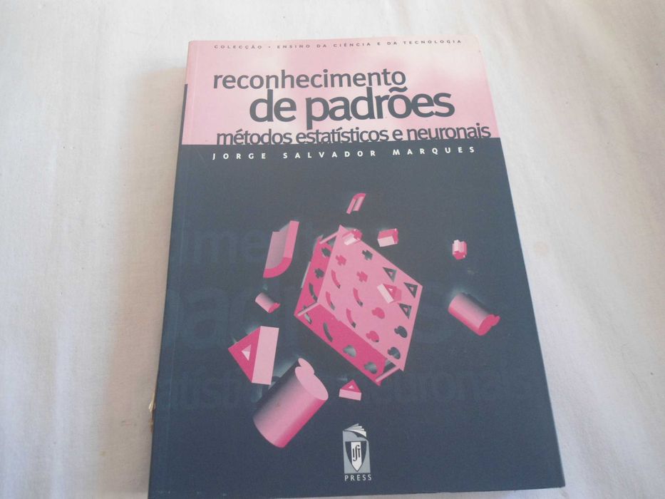 Reconhecimento de padrões-métodos estatísticos e neuronais