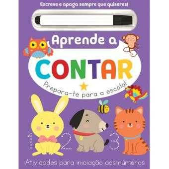 Prepara-te Para a Escola! Aprende a Escrever/ Somar/ Contar