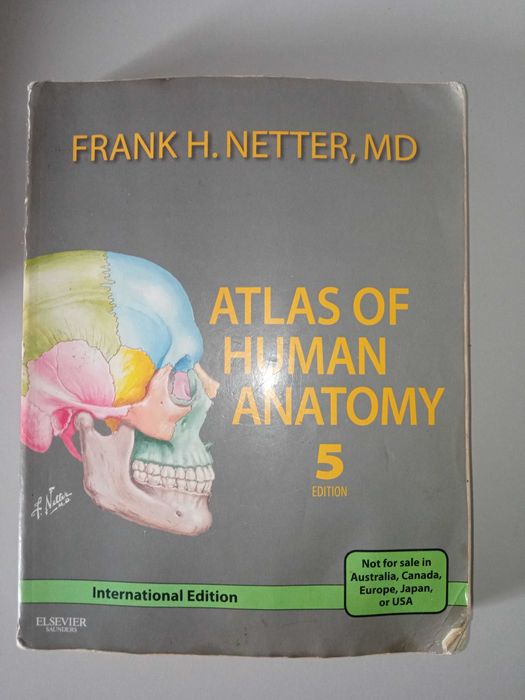 Atlas Of Human Anatomy, International 5th Edition, Frank H. Netter, Md