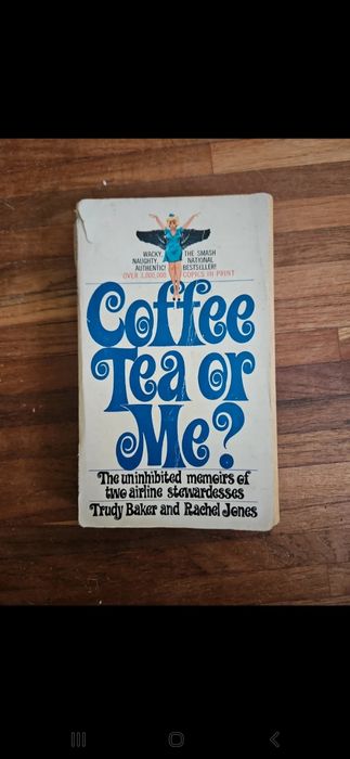 Coffee, tea or me? The unhibited memories of two airline stewardesses