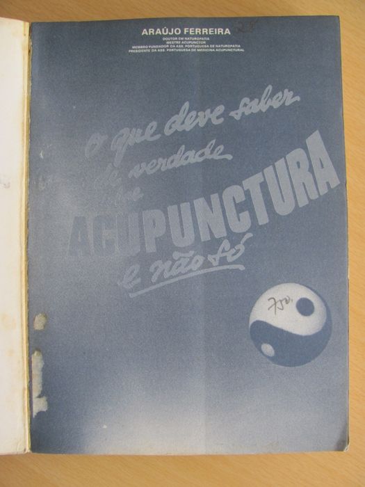 O que deve saber de verdade sobre Acupunctura e não só