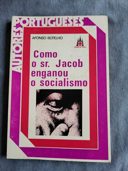 Como o Sr. Jacob Enganou o Socialismo - Afonso Botelho