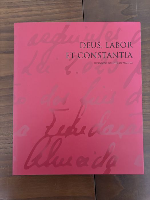 Livro Deus, Labor et Constantia Fundação Eugénio de Almeida