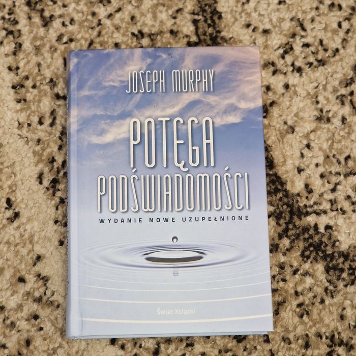 Joseph Murphy - "Potęga podświadomości"