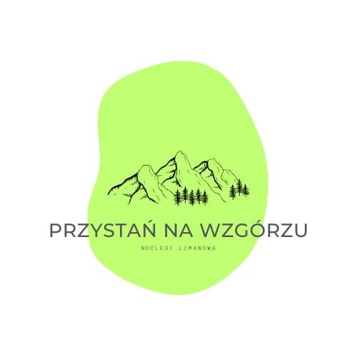 Przystań na Wzgórzu,noclegi Limanowa