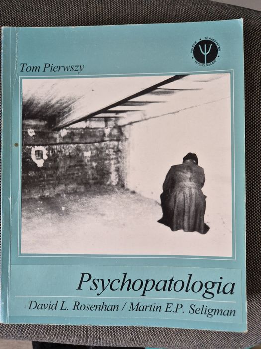 Psychopatologia, Rosenham i Seligman