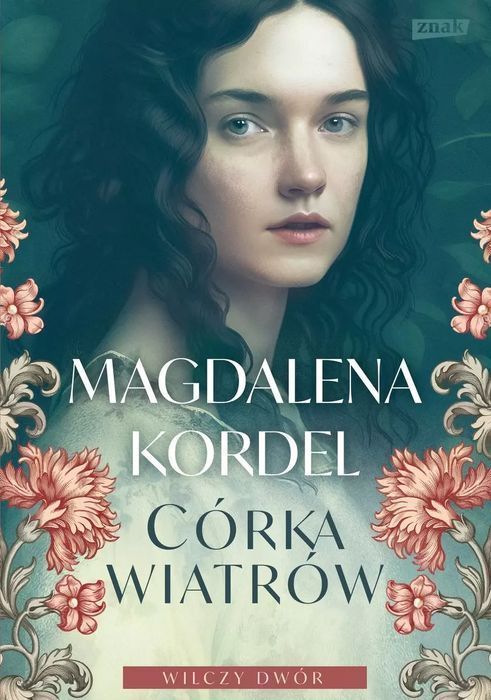 Córka Wiatrów. Wilczy Dwór. Tom 1 Wyd. Kieszonkowe