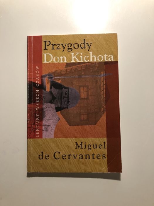 Przygody Don Kichota Miguel de Cervantes lektura szkolna książka