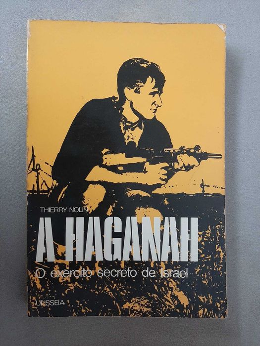A Haganah: O exército Secreto de Israel de Thierry Nolin