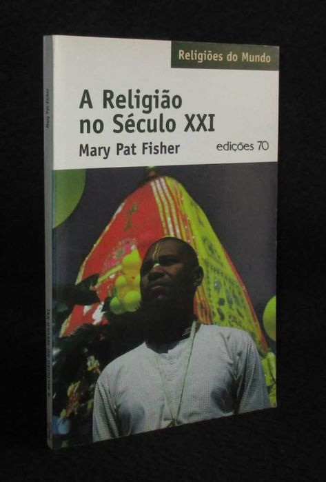 Livro A Religião no Século XXI Mary Pat Fisher