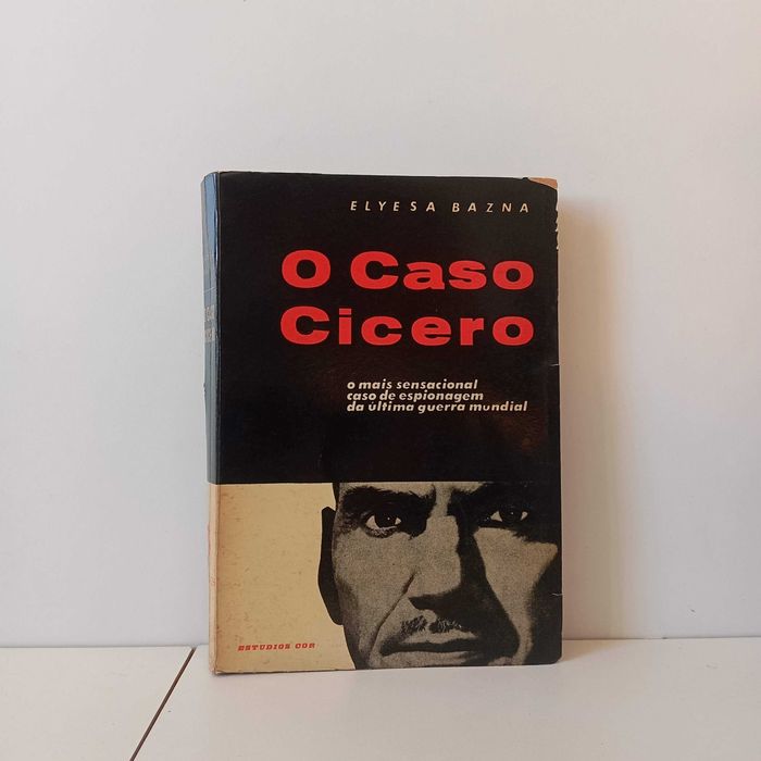 O Caso Cicero - Elyesa Bazna