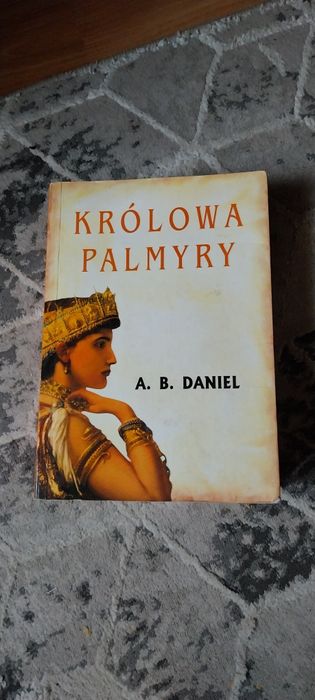 Książka. A.B.Daniel.Królowa Palmyry.