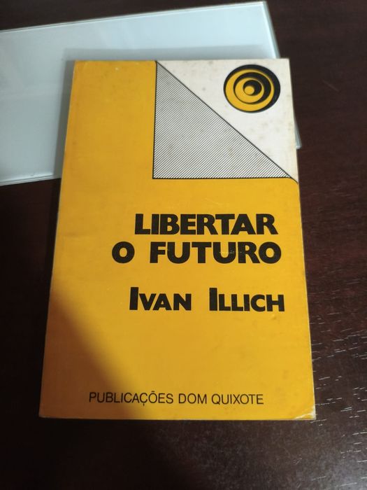 Libertar o futuro de Ivan Illich