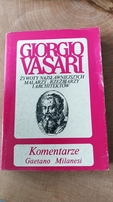 Giorgio vasari milanesi żywoty najsłynniejszych malarzy rzeźbiarzy