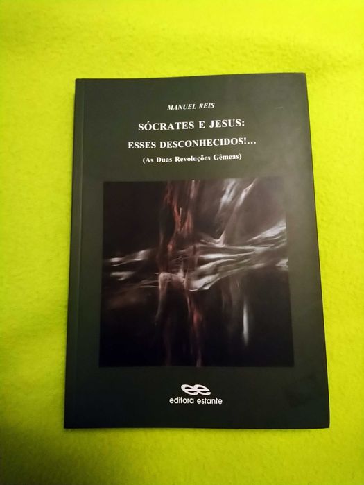 Livro “Sócrates e Jesus - esses desconhecidos!” (novo)