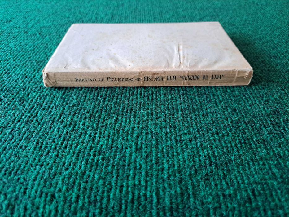 História dum "Vencido da Vida" - Fidelino de Figueiredo