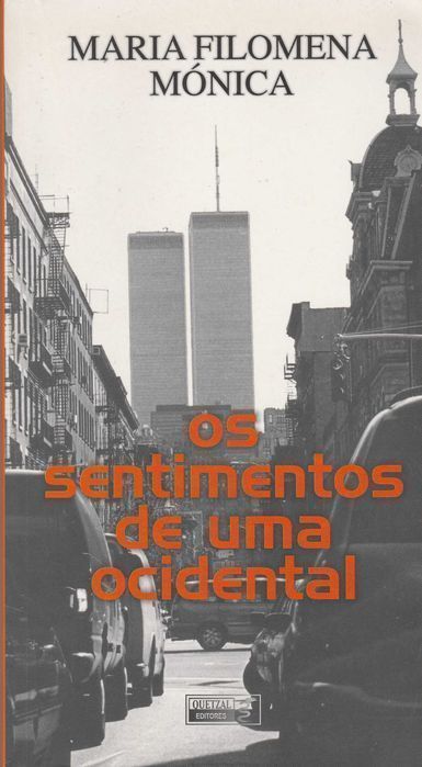 Os Sentimentos de Uma Ocidental de Maria Filomena Mónica [Portes Inc]