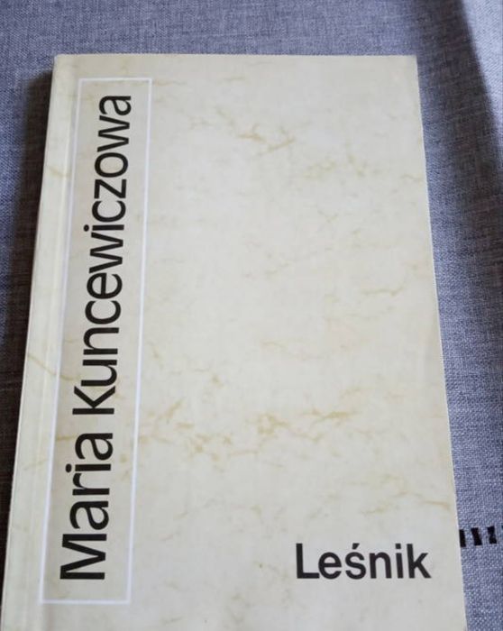 "Leśnik" Maria Kuncewiczowa