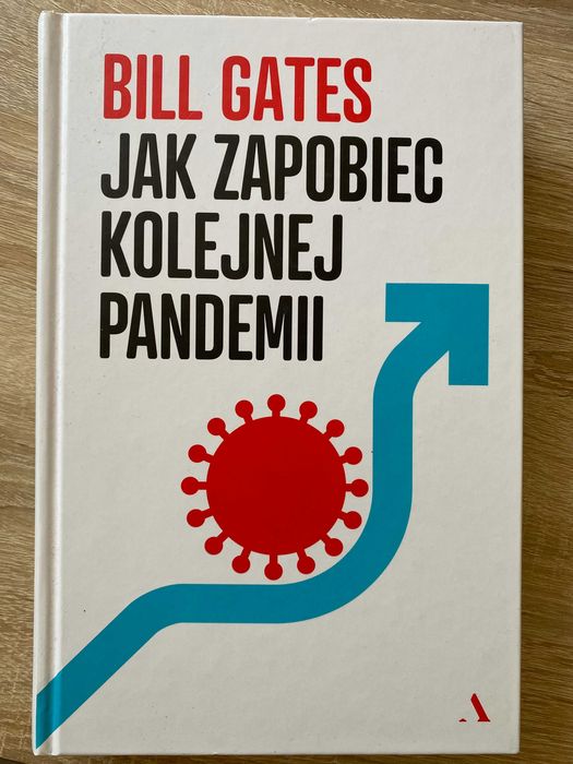 Jak zapobiec kolejnej pandemii Bill Gates