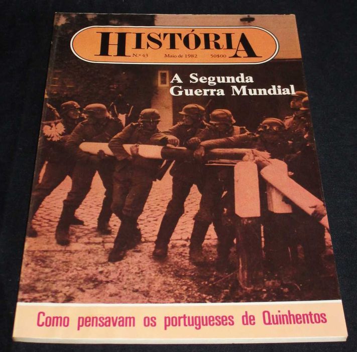 Revista História N.º 43 Maio de 1982 A Segunda Guerra Mundial
