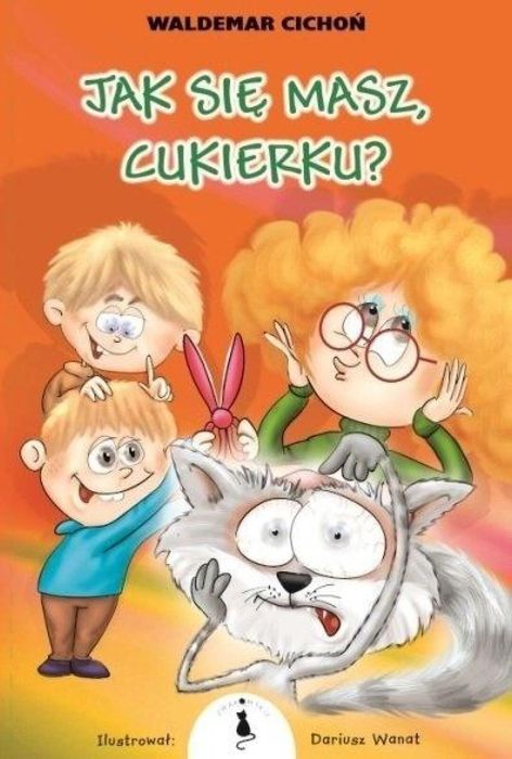 Jak się masz, Cukierku? BR Żwakowskie Waldemar Cichoń Rok wydania: