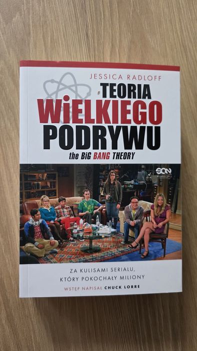 Teoria Wielkiego Podrywu. Za kulisami serialu, który pokochały miliony
