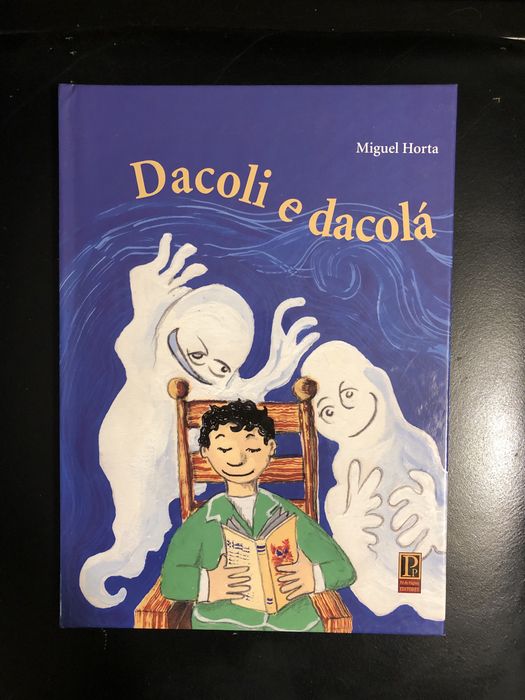 Livro “Dacoli e dacolá” de Miguel Horta