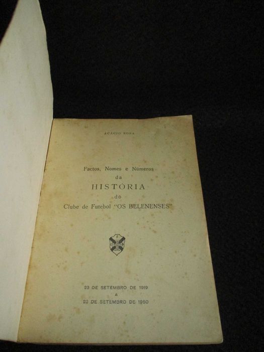 Livro Factos Nomes e Números da História de Os Belenenses MUITO RARO
