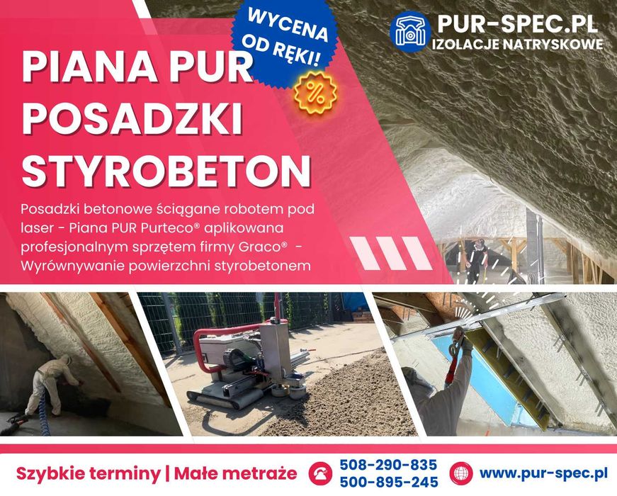 Wolne Terminy Ocieplenia Pianą PUR, Izolacja Poddasza Pianką, Posadzki