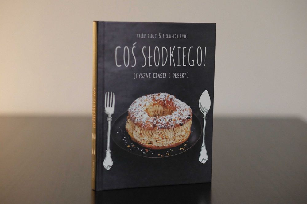 Coś słodkiego – ciasta i desery – twarda oprawa