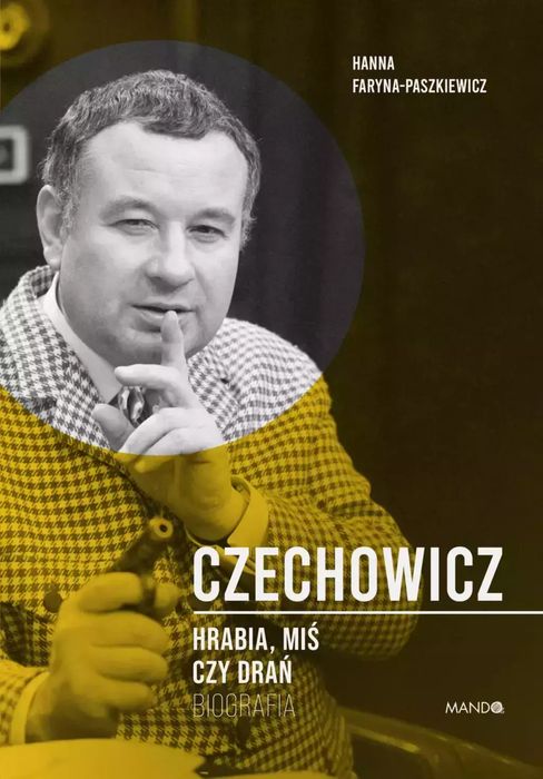 Czechowicz Hrabia, Miś Czy Drań. Nowy Produkt