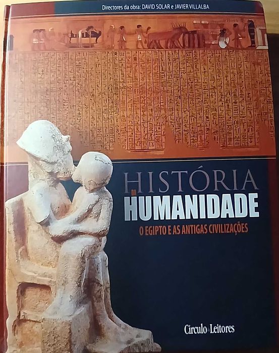 O Egipto e as Antigas Civilizações - Coord. Federico Lara Peinado.