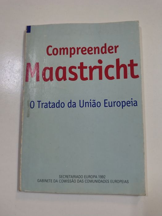 Compreender Maastricht: o Tratado da União Europeia 

Edição conjunta