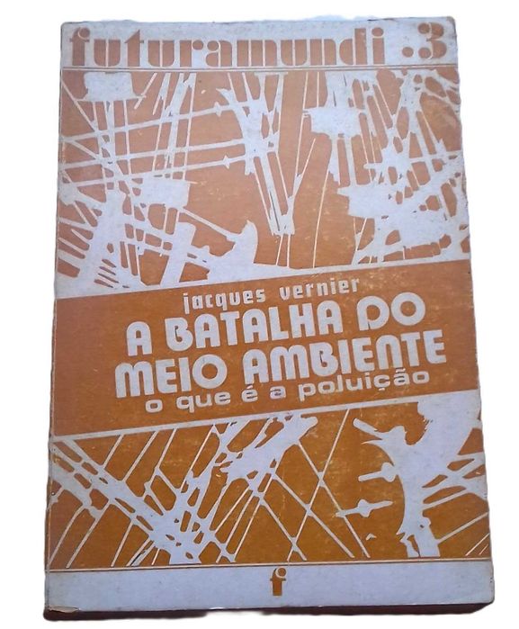 A Batalha do Meio Ambiente, de Jacques Vernier