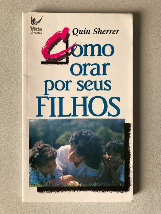 Como Orar Por Seus Filhos, de Quin Sherrer