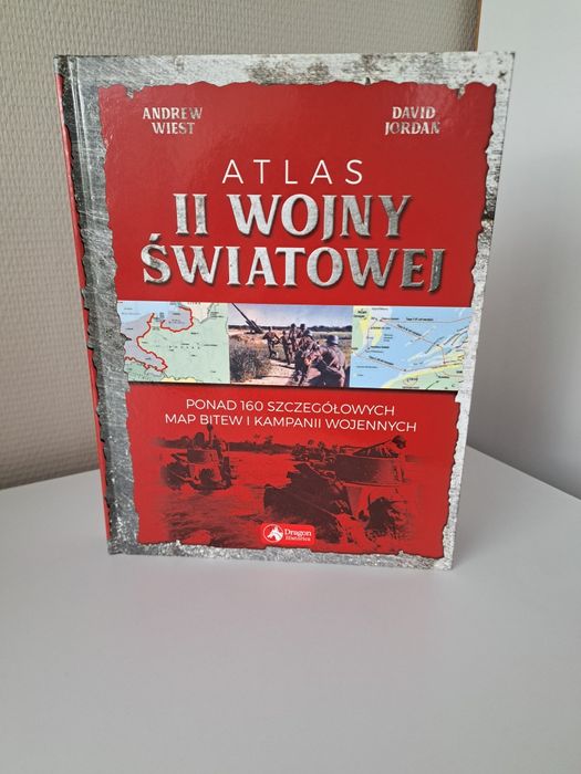 Atlas II Wojny Światowej - Andrew Wiest / David Jordan