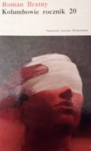 Kolumbowie Rocznik 20 Część I Roman Bratny A72299