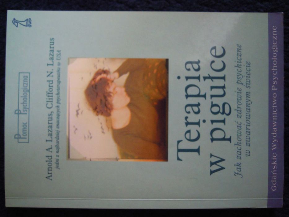 "Terapia w pigułce" Arnold A. Lazarus, Clifford N. Lazarus